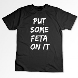 Put Some Feta On It Tee